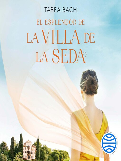 Title details for La Villa de la Seda by Tabea Bach - Available